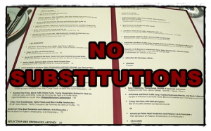 "No Substitutions" policies in restaurants: a disturbing new trend